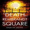 A Death In Rembrandt Square by Anja De Jager Hardback Book 9781472126283