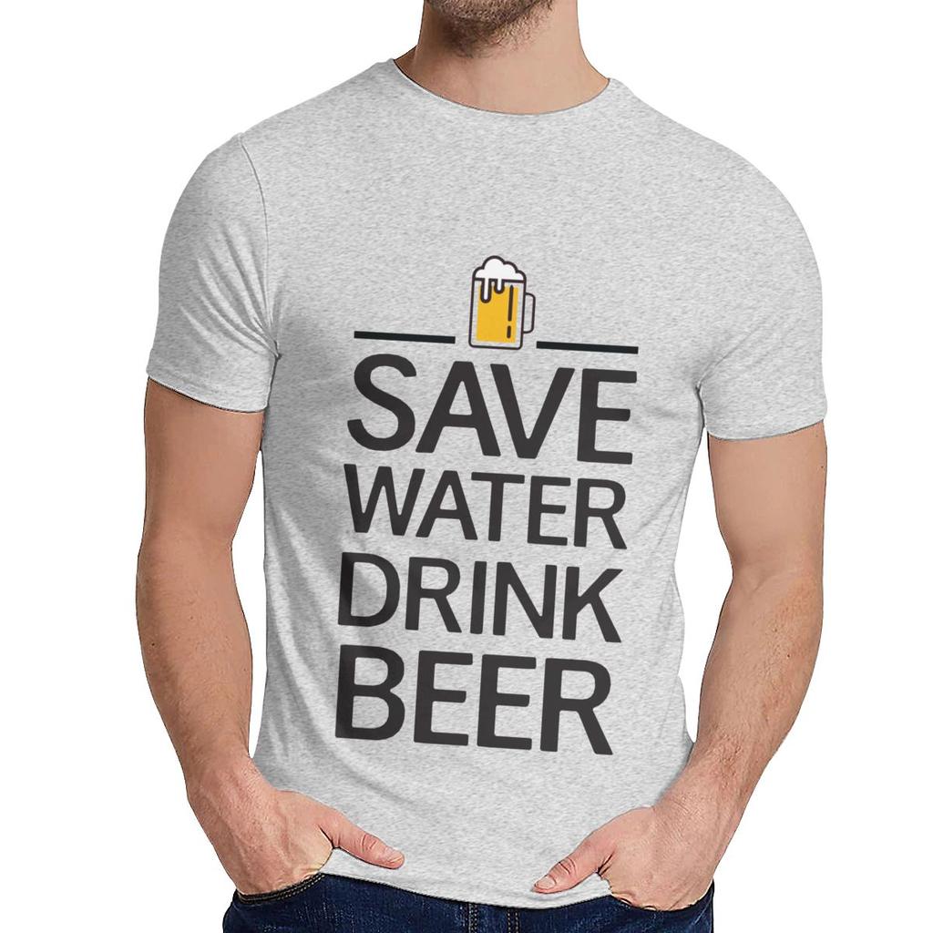 Cotton Save Water Drink Beer Short Sleeve Unisex Hip Hop Nice Classic O Neck Top T