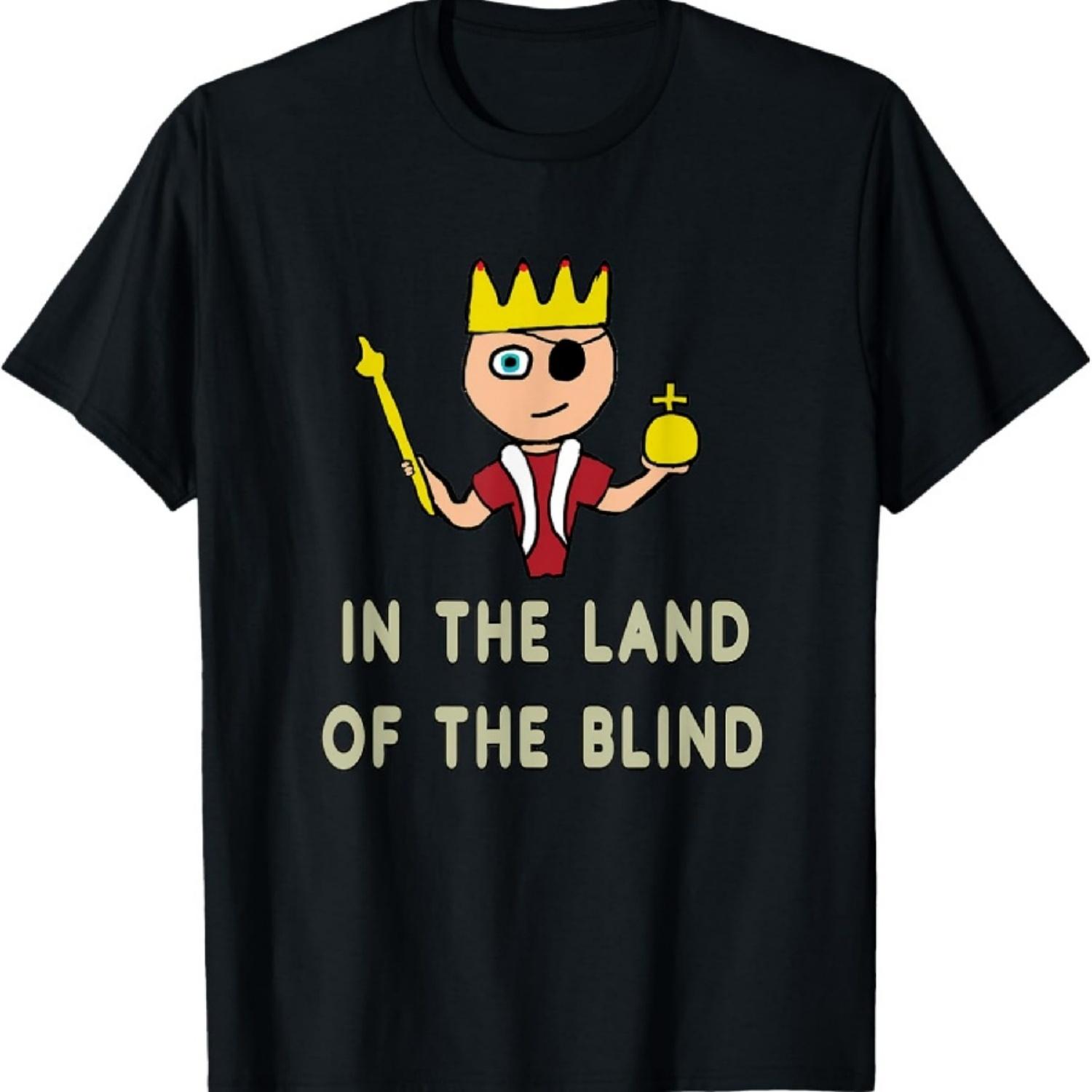In the Land of the Blind T-Shirt S