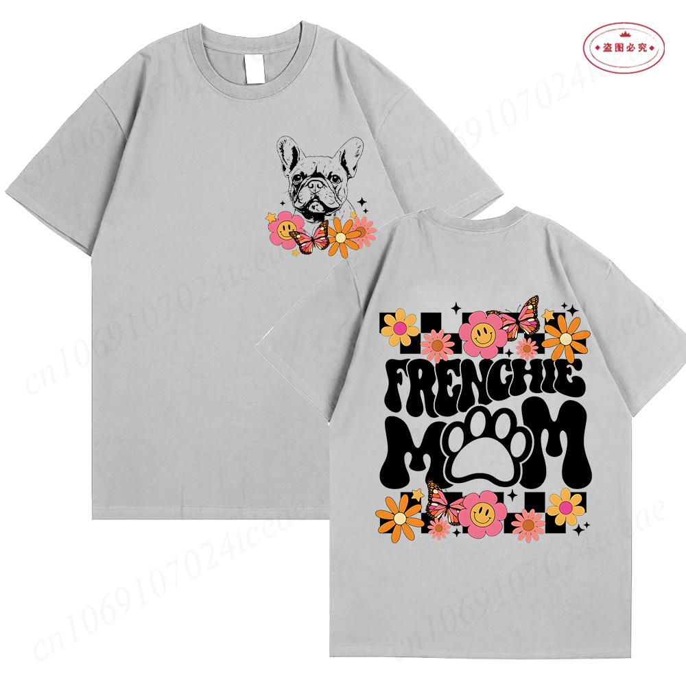 Frenchie Mama Unisex TShirt Bulldog Dog Lover Tees Fashion Print Graphic Tops Summer Short Sleeve Shirt Harajuku Female Clothing