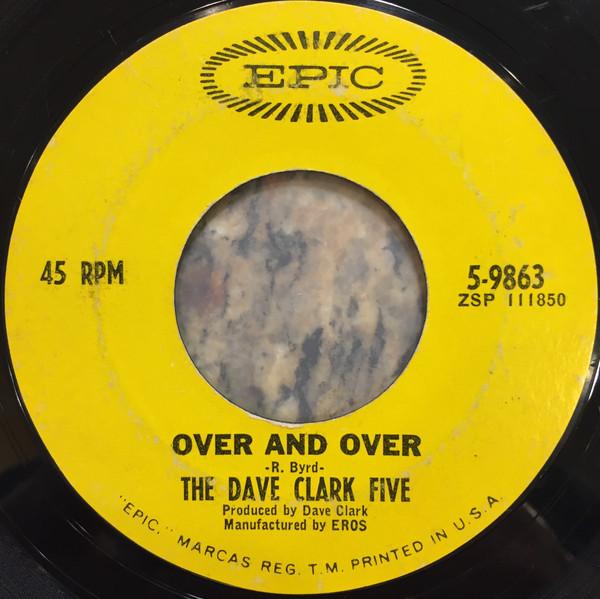 

7-дюймовая пластинка DAVE CLARK FIVE - Over And Over 59863 Epic 1965 US Рок Б/У
