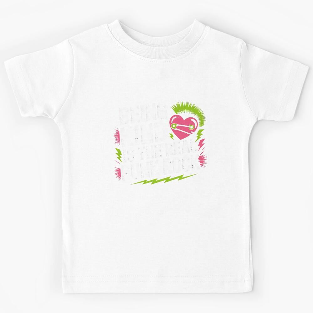 Being Kind is the Real Punk Rock Kids T-Shirt 120
