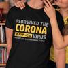 Men's and Women's T-shirts I Survived Corona Satire Parody Lockdown Sayings Funny Comedy Funny