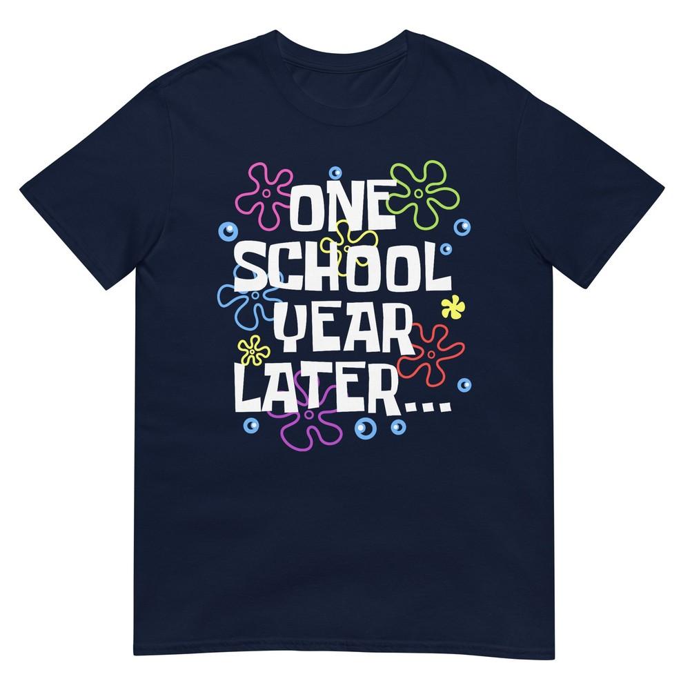 One School Year Later Summer Last Day Of School Teacher Kids Tshirt S