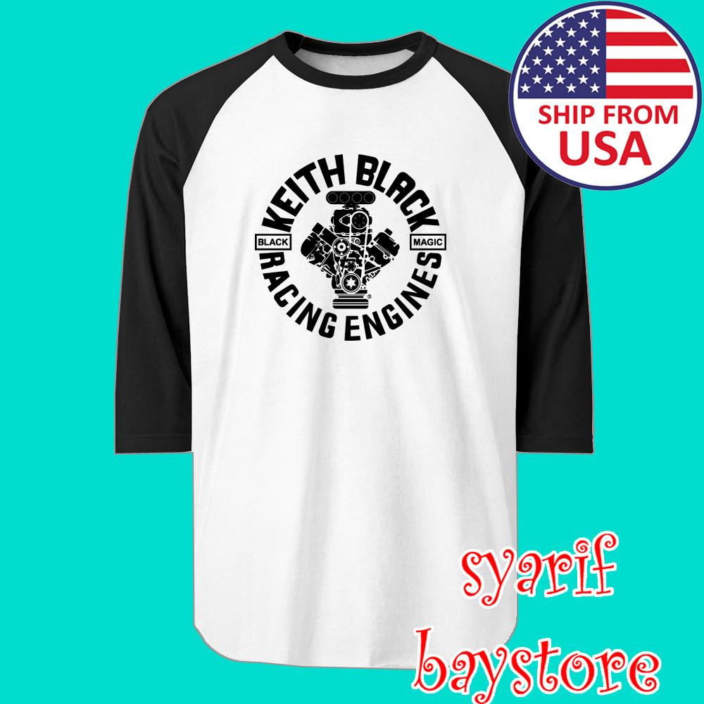 Keith Black Racing Engines Men#039;s Raglan White Black Size S to 2XL Unisex T-Shirt M
