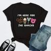 Cute I'm Here for the Snacks Tops Women Clothing Summer Short Sleeve Female T-shirt Casual Tops Y2k Streetwear