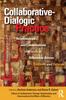 The Collaborative-Dialogic Practice : Relationships and Conversations That Make a Difference Across Contexts and Cultures Book