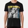 Tom Waits - Rain Dogs Premium T-Shirt S To 5XL Made In the AU/USA T-Shirt