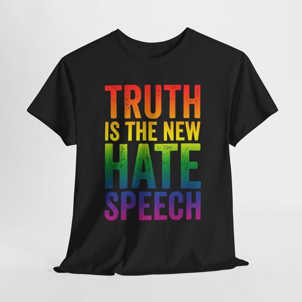 LGBTQ+ Truth Is the New HATE Speech Vote Blue Unisex Heavy Cotton T-shirt Tee Anti-Trump