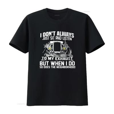 Unisexs Hot Rod I Don T Always Just Sit And Listen To My Exhaust  Shirt Black Large Vintage Washed Comfortable Soft Graphic