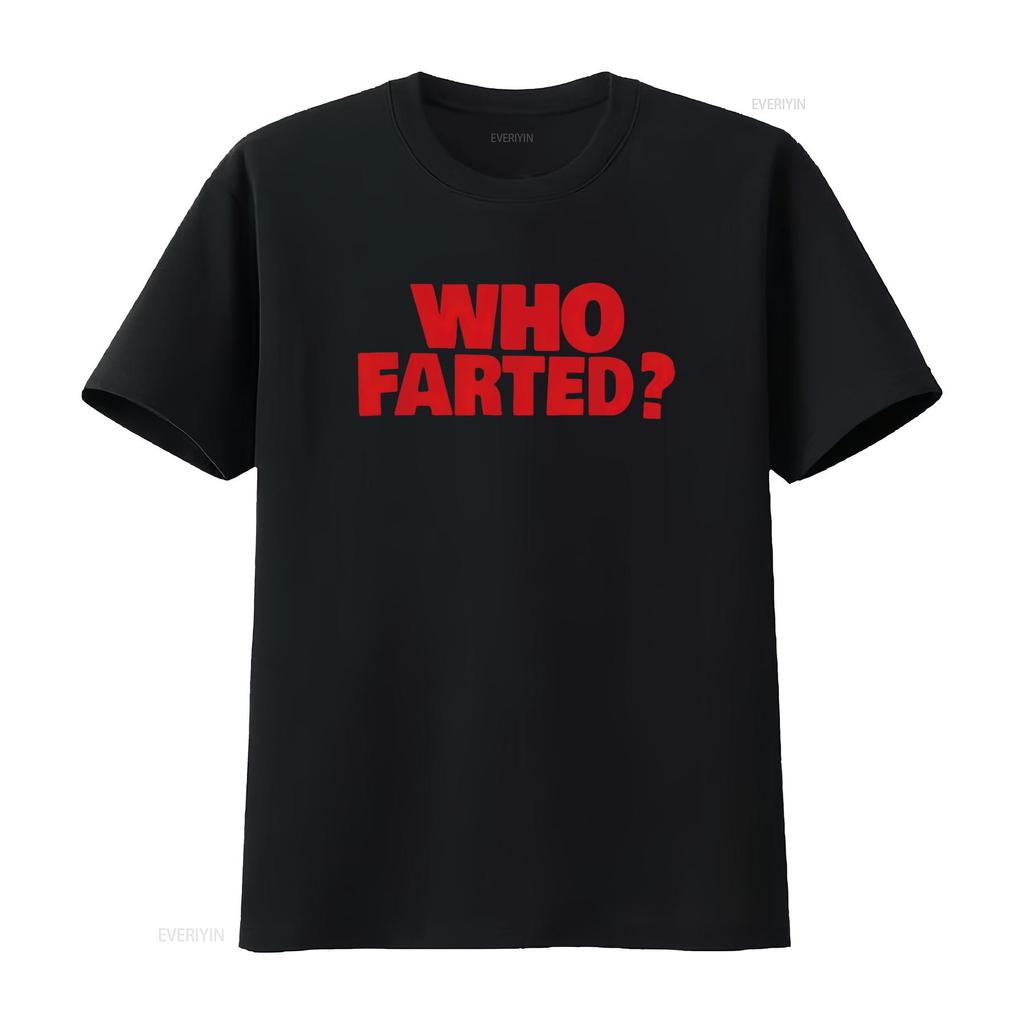 WHO FARTED T Shirt vintage Washed Soft Stylish Breathable Stretched homme Slightly Comfortable Casual streetwear graphic Unisex