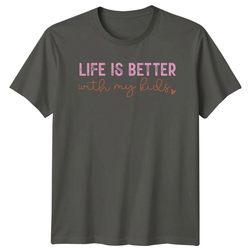Life Is Better With My Kids Script Mothers Day Unisexs Graphic TShirt
