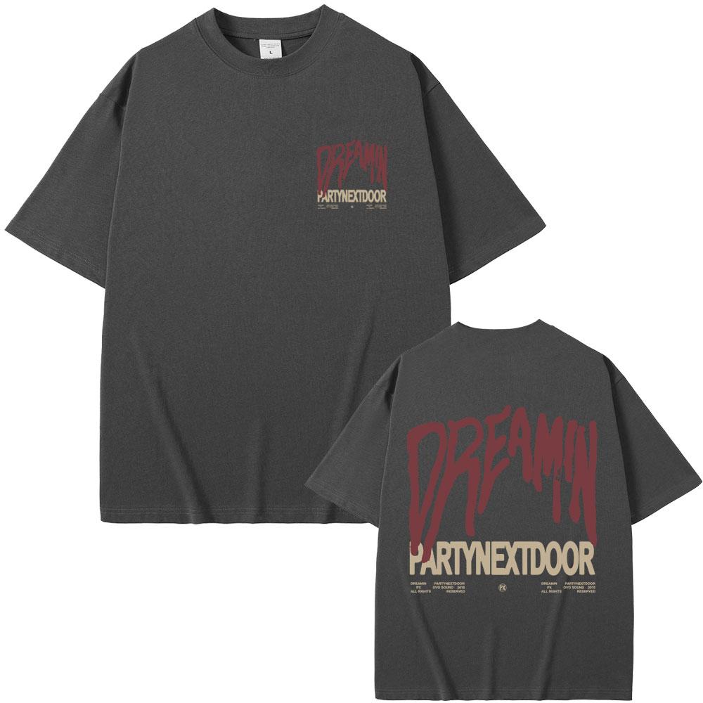 Rapper Partynextdoor Dreamin Graphic Print T-shirt Men Women Hip Hop Fashion Trend T Shirts Men's Vintage Oversized Streetwear