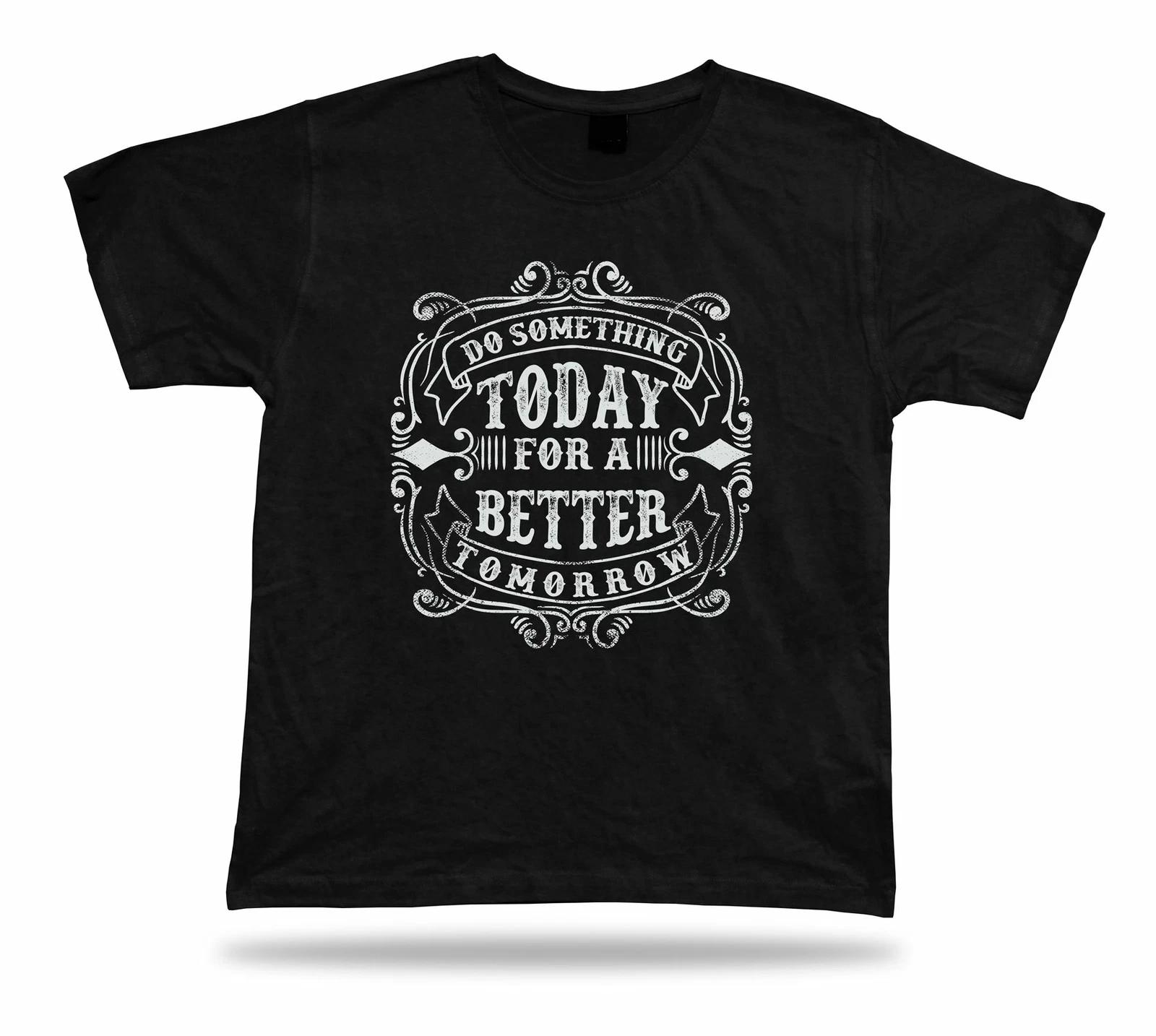 Tshirt Tee Shirt Birthday Gift Idea Do Something Advice Wisdom Quote Proverb S