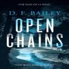 Open Chains by D.F. Bailey Paperback Book 9781036703363