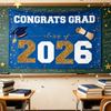 Congrats Grad 2026 Graduation Party Decoration Banner Class of 2026 Graduation Celebration Banner 180x120cm
