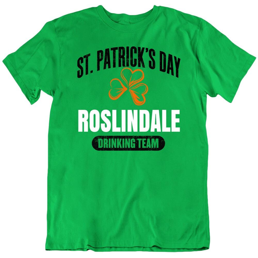 Roslindale Boston Drinking Team St Patrick s Day T Shirt Unisex T-Shirt M