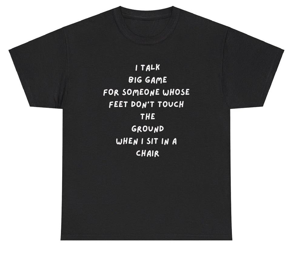 

Feet Don’t Touch The Ground T Shirt Funny Short Height Friend Person Gift Tee L