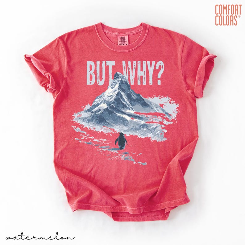 But Why Penguin Shirt Sad Penguin with Mountains but why Shirt M