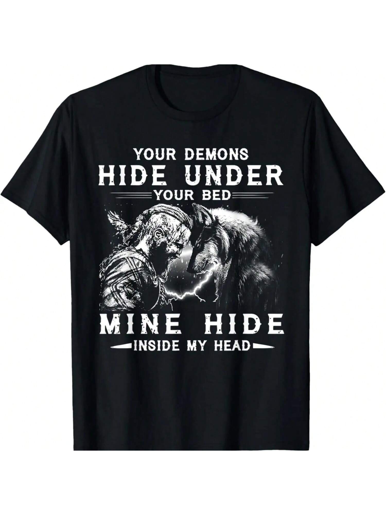 Your Demons Hide Under Your Bed For     T-Shirt S разноцветный
