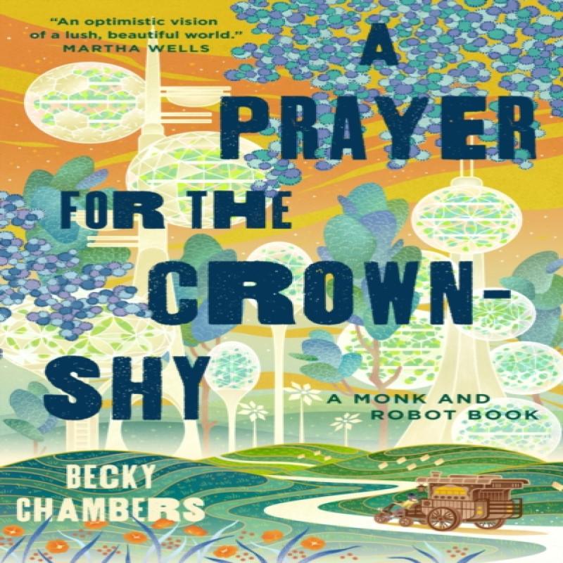 Une Prière pour la Couronne timide par Becky Chambers Livre relié 9781250236234