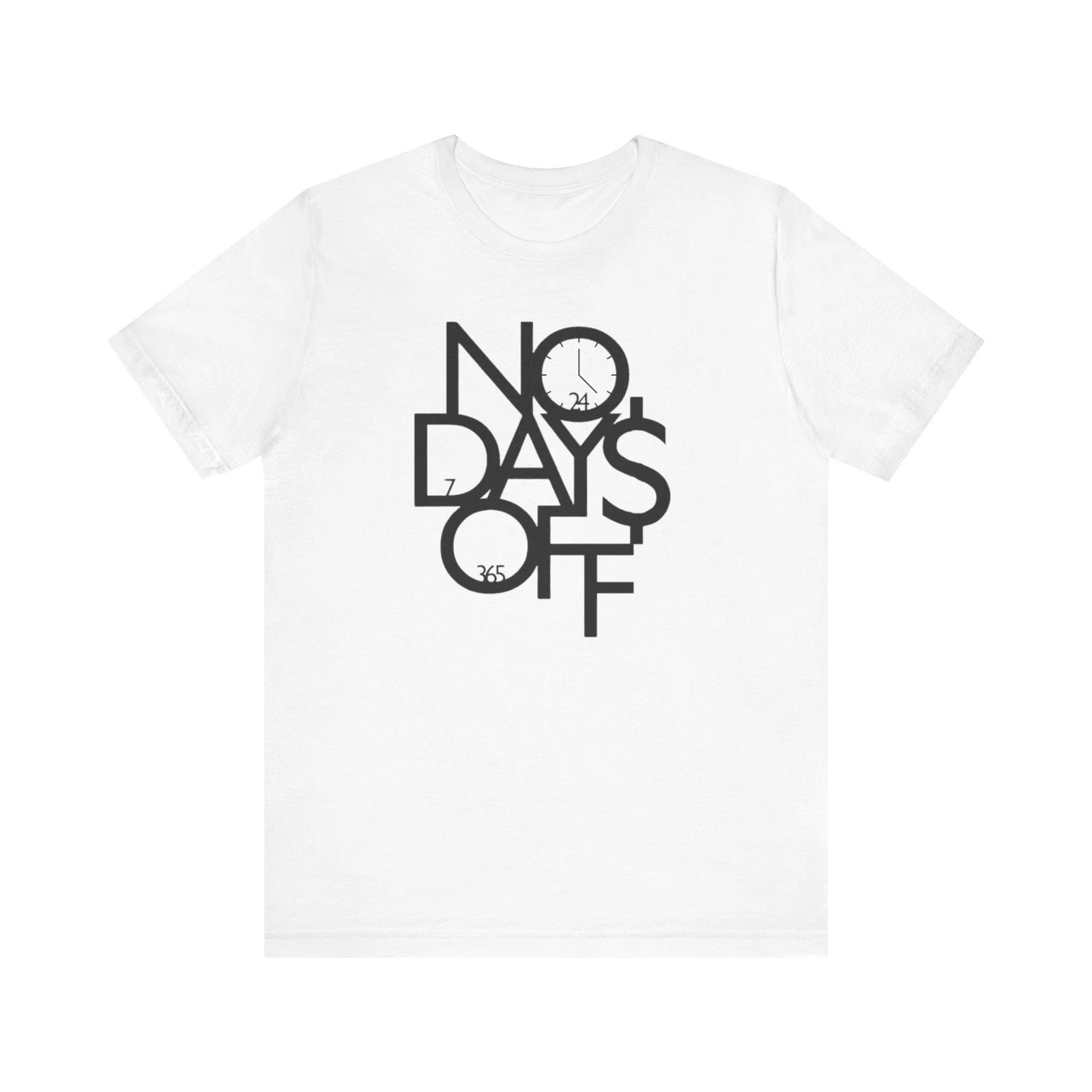 Grinding Unisex Tee - No Days Off Motivation Shirt S