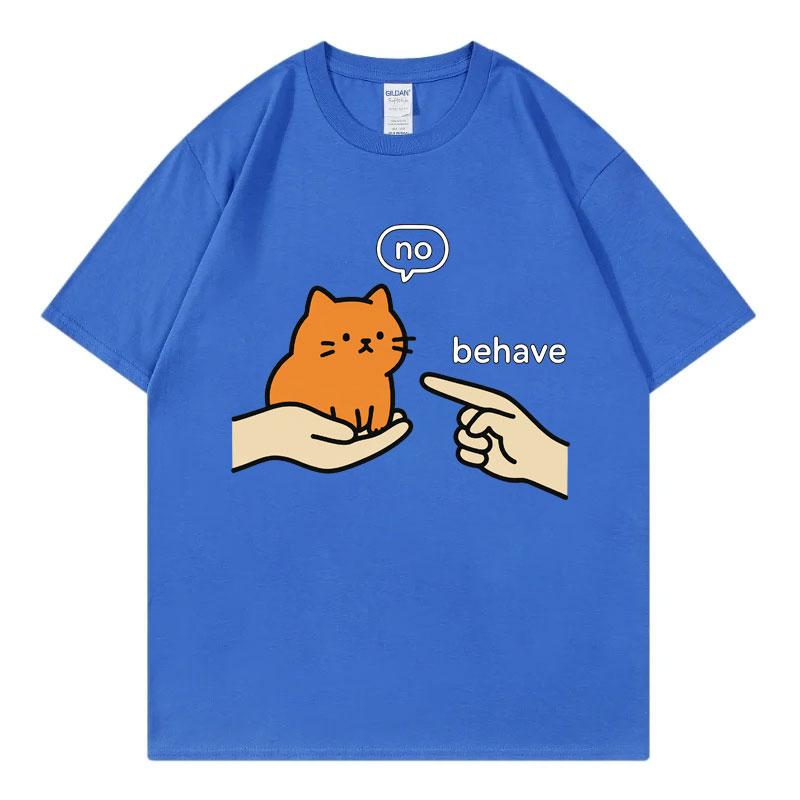 Behave No Orange Cat Meme Funny Tshirts High Quality Cotton Short Sleeve Tshirt Unisex Unisex Casual Fashion Oversized T Shirts