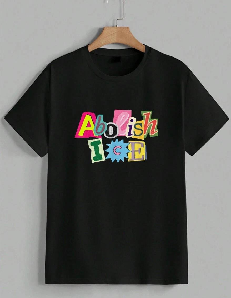Abolish ICE T-Shirt Social Justice Activist Graphic Immigration Protest Unisex S