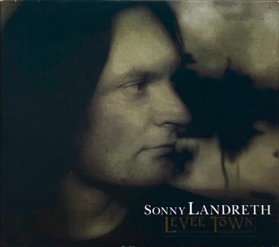 CD SONNY LANDRETH Levee Town SUGCD3925 Sugar Hill Reco 2000 US Rock Gebraucht