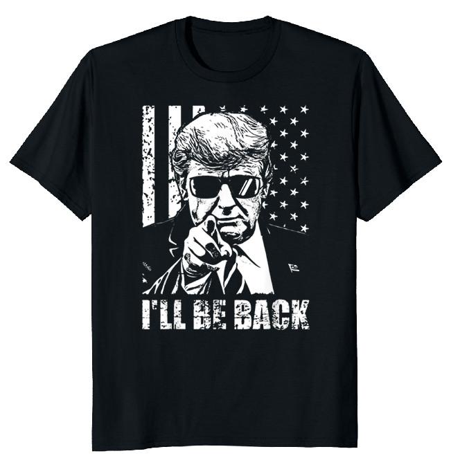NEW LIMITED Trump I ll Be Back Flag Novelty Heavy Cotton Tee S