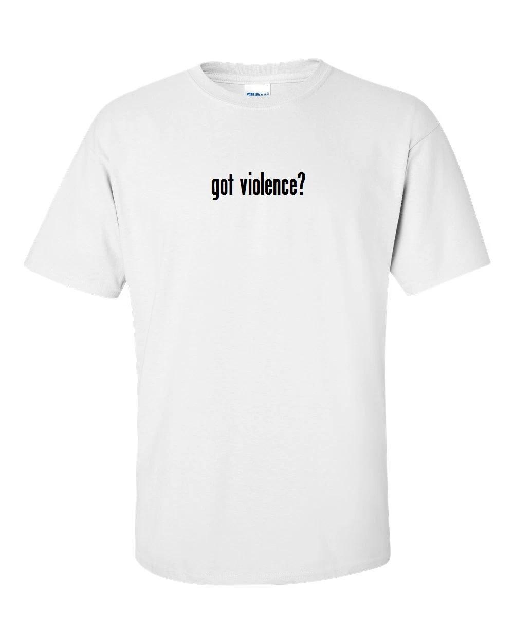 

Got Violence  Men s Cotton T-Shirt Shirt Solid Black White Funny Gift S - 5XL XL