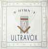 7inch Record ULTRAVOX  Hymn CHS2657 Chrysalis 1982 UK Dance  Electronica Used