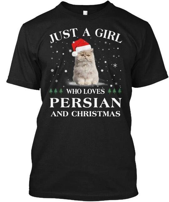 

Cat Just A Girl Who Loves Persian And Ch T-Shirt Made in the USA Size S to 5XL 3XL