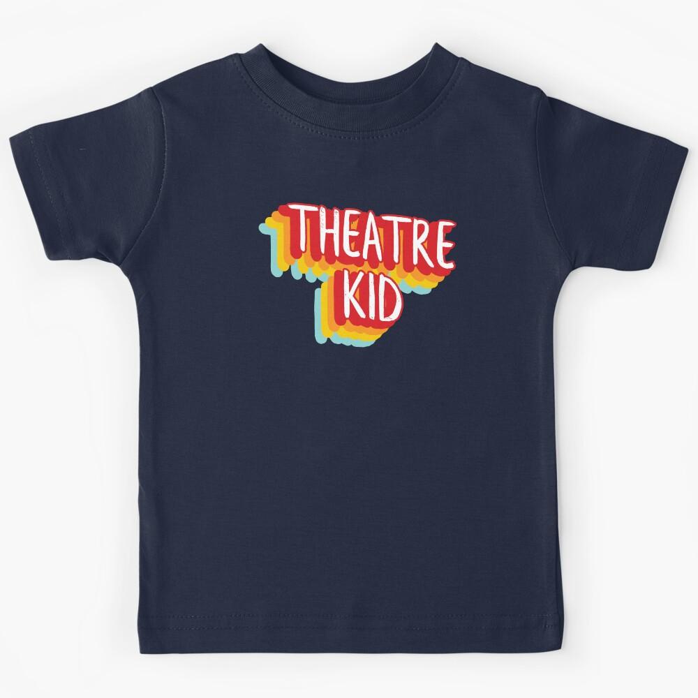 Theatre Kid Kids T-Shirt 140