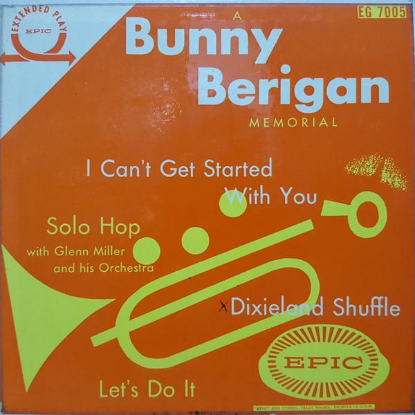

7-дюймовая пластинка BUNNY BERIGAN A Bunny Berigan Memorial EG7005 Epic 1953 Канада Джаз Б/у