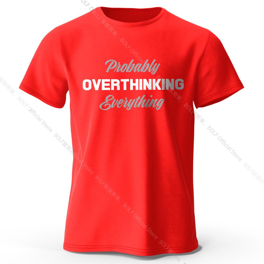 Probably Overthinking Everything Printed T-Shirt 100% Cotton Oversized Relatable Graphic Tees for Women Summer Mood Streetwear