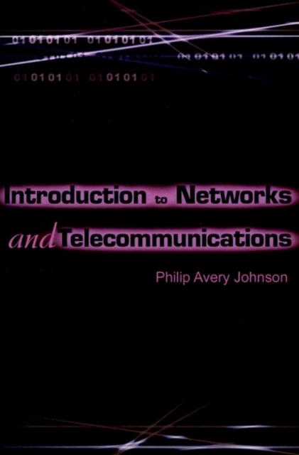 The Introduction To Networks and Telecommunications Book