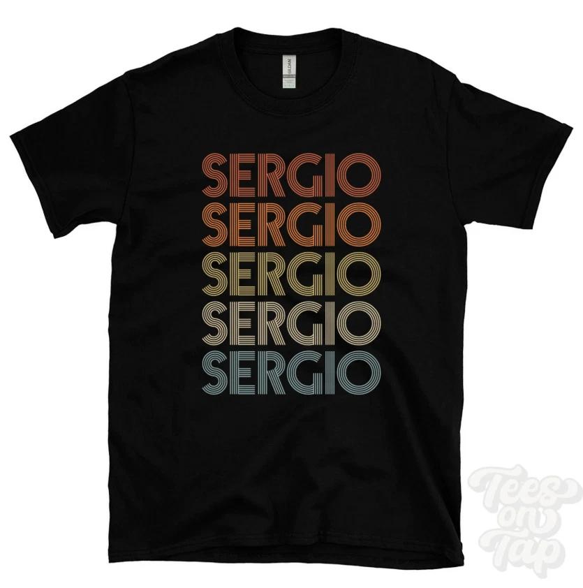 Sergio Retro Repeated Name Graphic Tee Funny Novelty Gift Unisex S-3XL XS