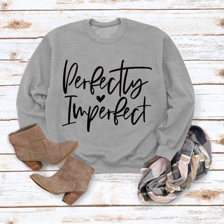Perfectly Imperfect Letter Print Women's Autumn Winter Hoodie
