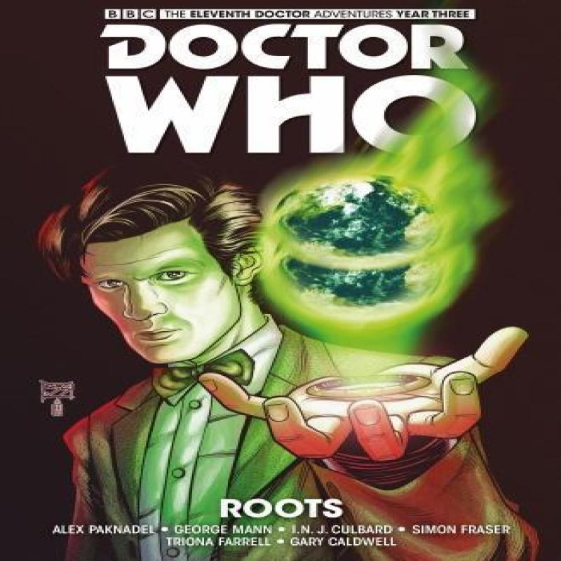 Doctor Who The Eleventh Doctor The Sapling Volume 2 Roots By... 9781785860959