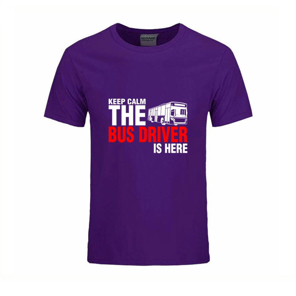 Men T Shirts Male Keep Calm The Bus Driver Is Here Short Sleeve Tee Tshirt