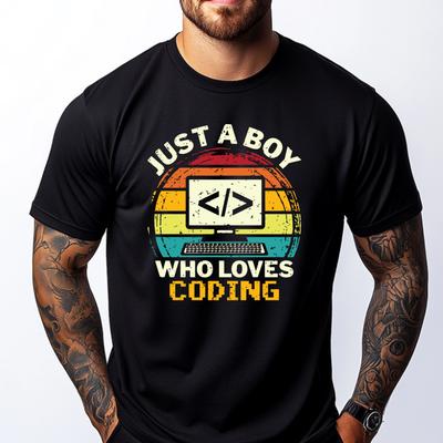 Just A Boy Who Loves Coding Computer Science Programmer Big And Tall T Shirts Cotton T Shirt Men Tee Shirt Japan Style