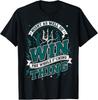 Baseball Motivational Quote - Might As Well Go Win The Whole F Thing T-Shirt