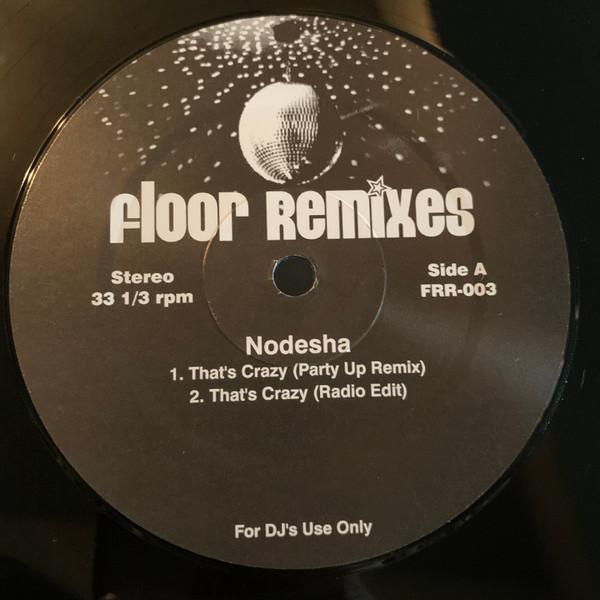 12inch Record NODESHA - That's Crazy (Floor Remixes) FRR003 Floor Remixes 2007 Japan Rap & Hip-Hop/R&B Used