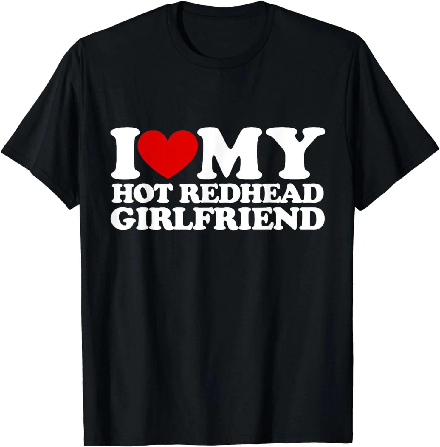 

I Heart My Redhead Hot GF Gift Unisex T-Shirt XL