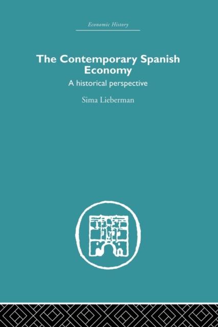 Libro The Contemporary Spanish Economy : A Historical Perspective