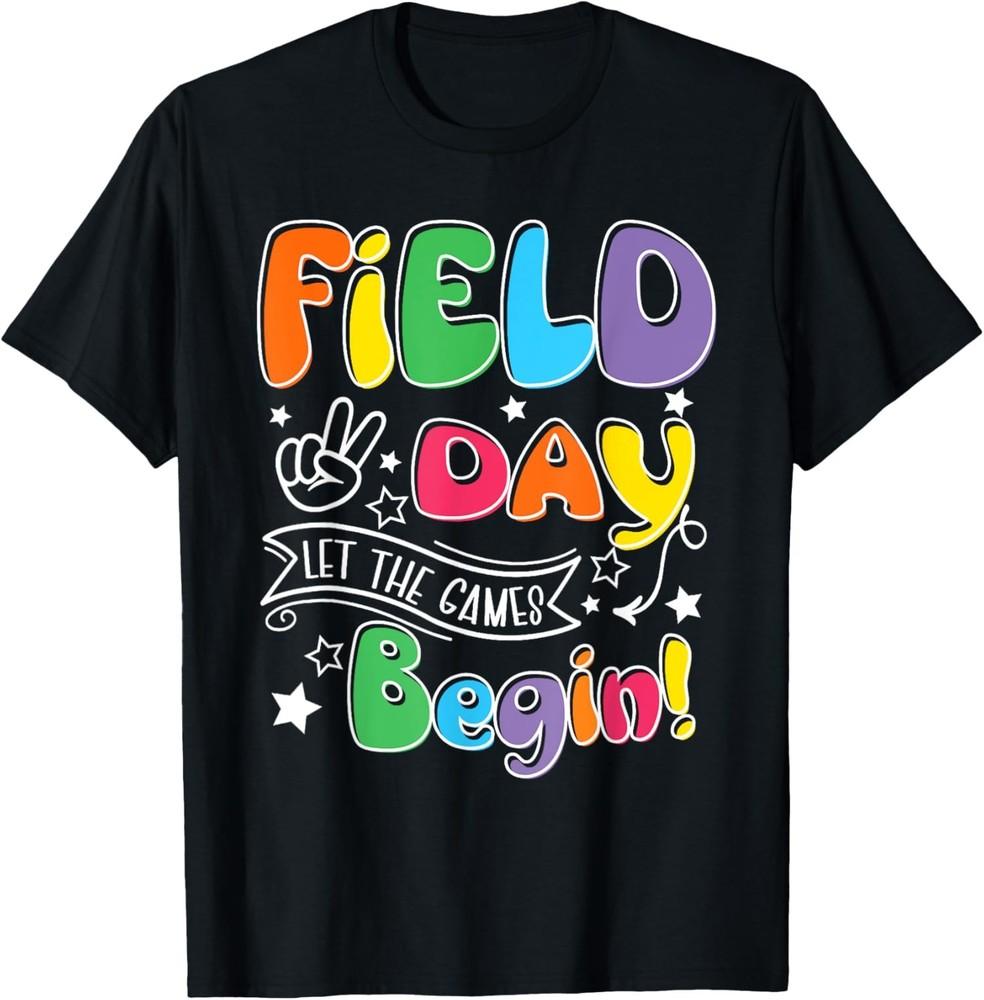 Cool Teacher Student Field Day Let The Games Begin Unisex T-Shirt