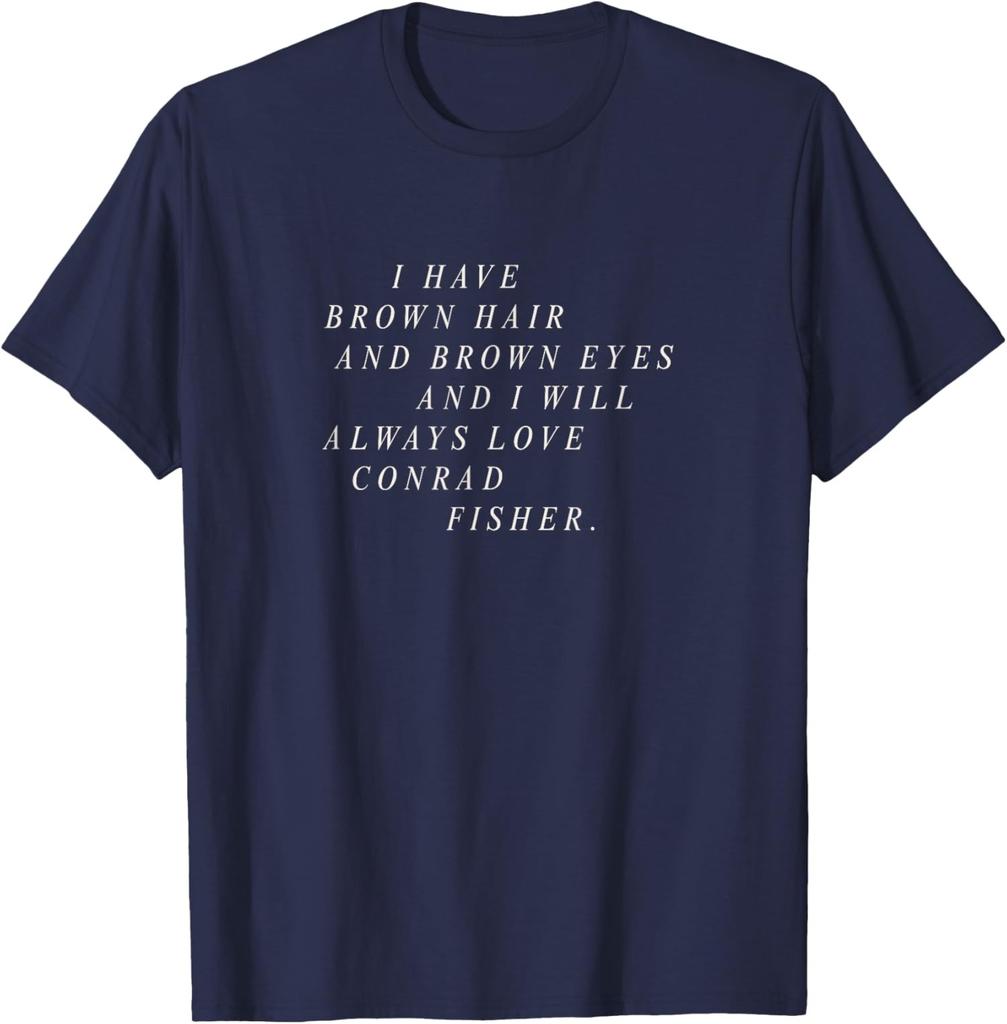 Always Love Conrad Fisher Trendy Show Tsitp Unisex TShirt