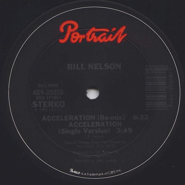 

12inch Record BILL NELSON - Acceleration 4R905058 Portrait 1984 US Dance & Electronica Used