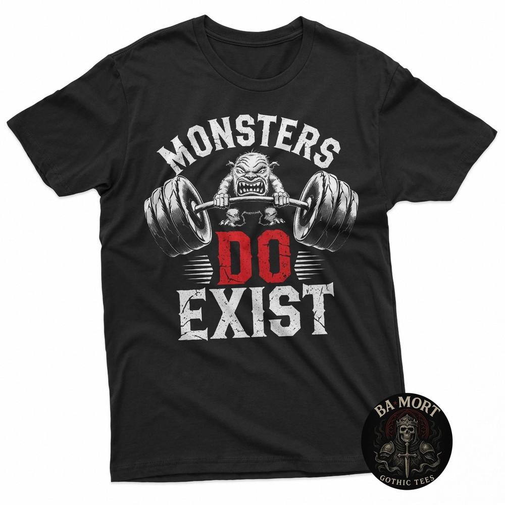 Monsters Do Exist Tshirt Men Women Gym Gothic Scary Horror Black TShirt Unisex T-Shirt L